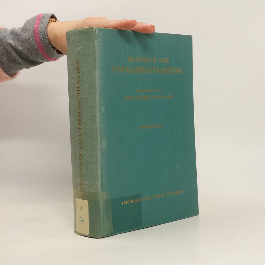 Collectif d'auteurs Handbuch der Unfallbegutachtung II