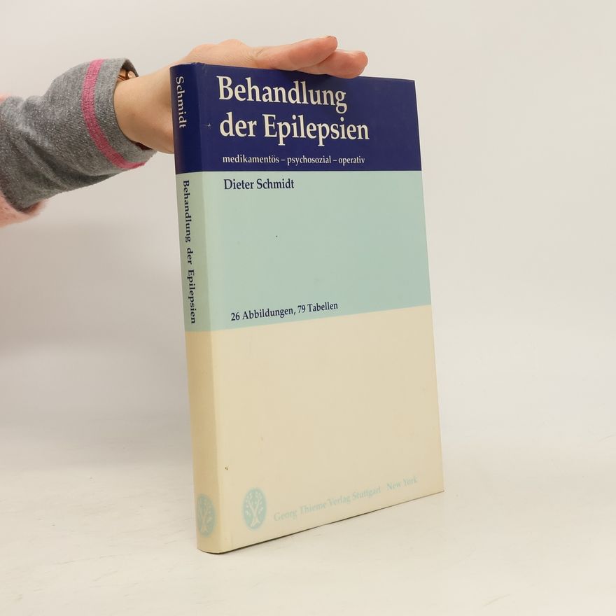 Wolf-Dieter Schmidt Behandlung der Epilepsien