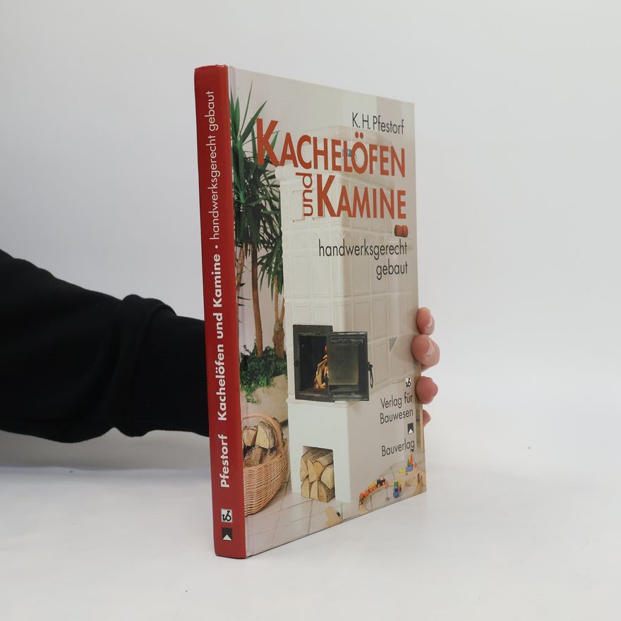 Karl Heinz Pfestorf Kachelöfen und Kamine handwerksgerecht gebaut