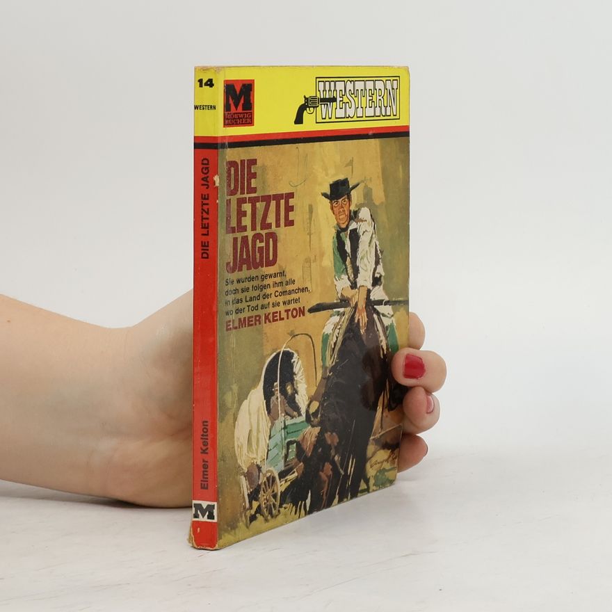 Elmer Kelton Die Letzte Jagd