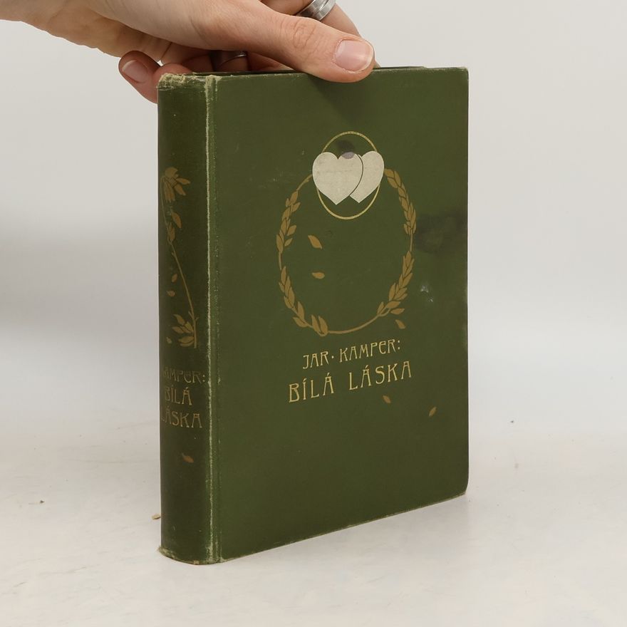 Kamper Jaroslav Bílá láska