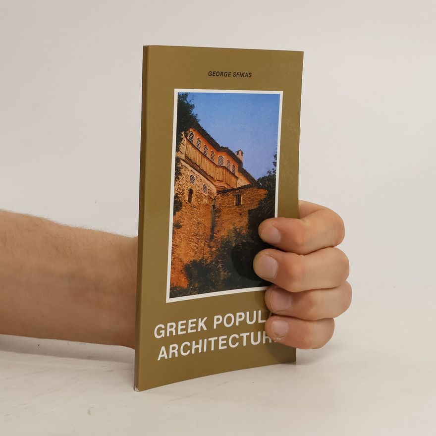 George Sfikas Greek Popular Architecture