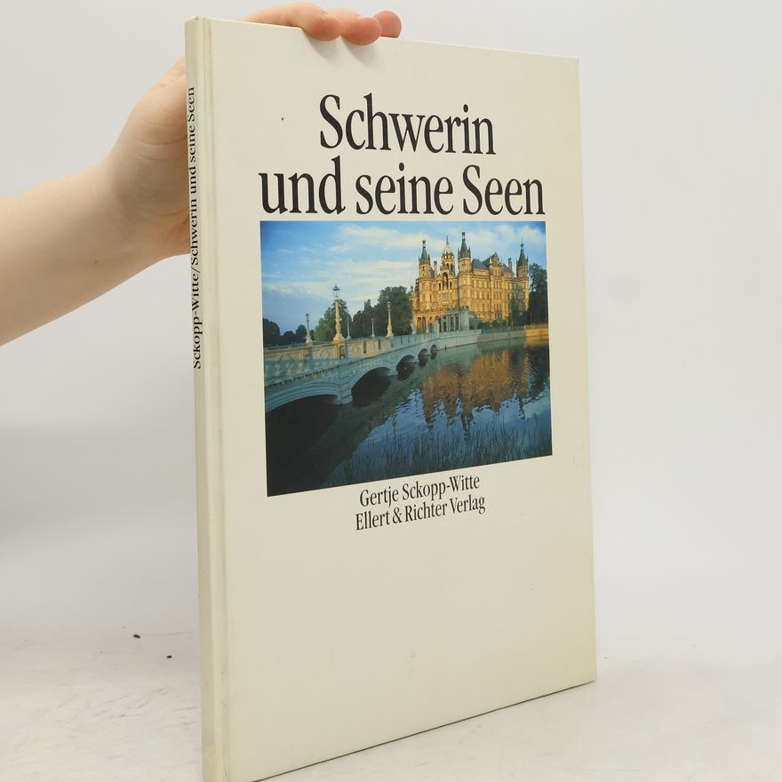 Gertje Sckopp Witte Schwerin und seine Seen