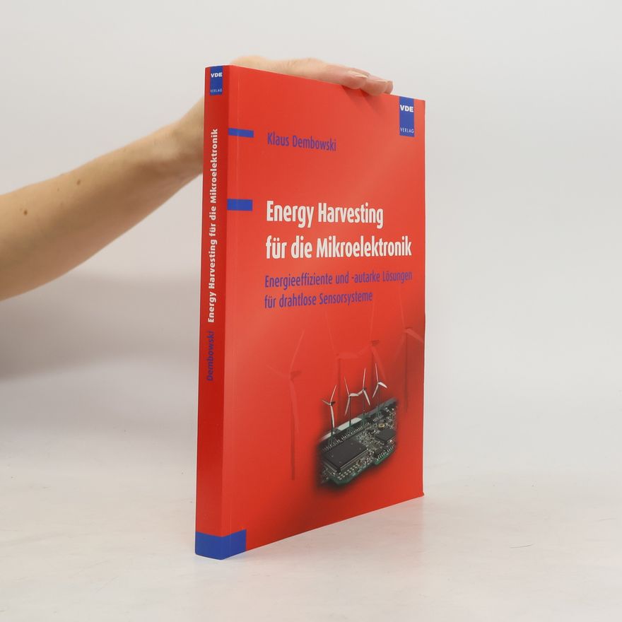 Klaus Dembowski Energy Harvesting für die Mikroelektronik