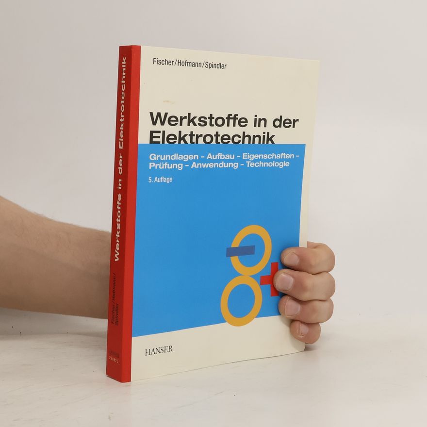 Jürgen Spindler Werkstoffe in der Elektrotechnik