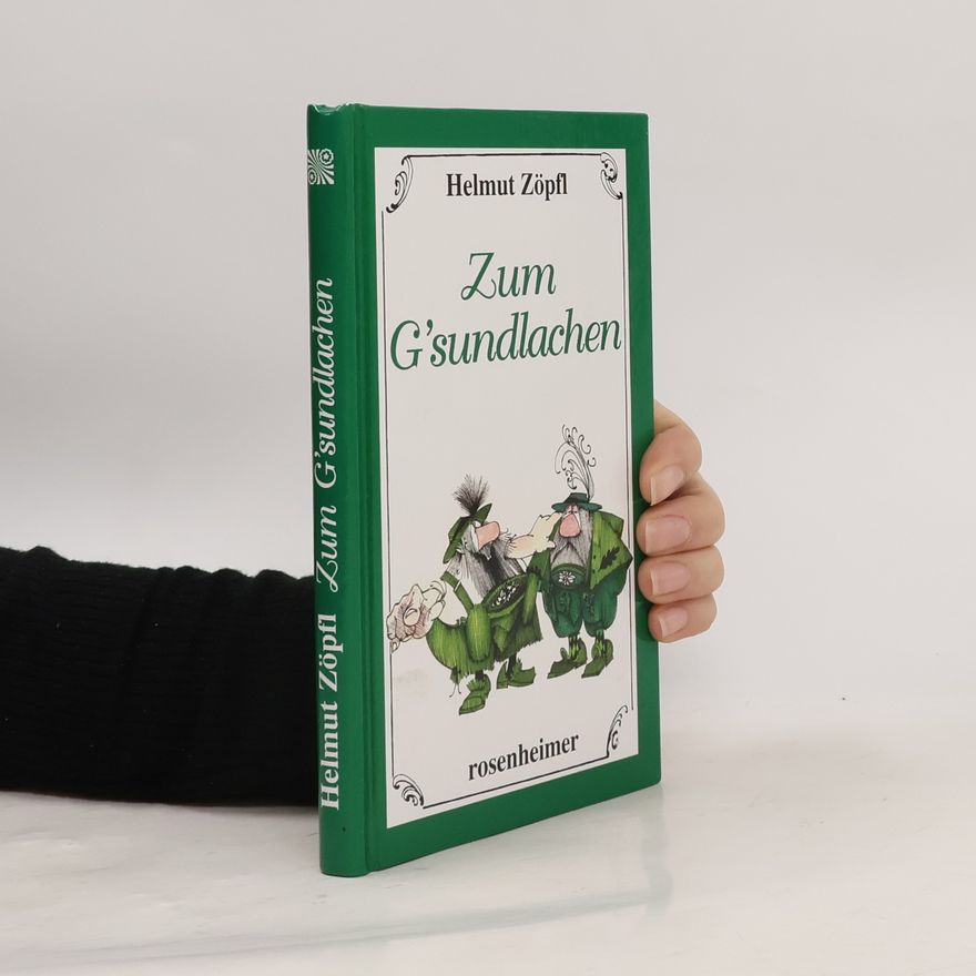Helmut Zöpfl Zum G'sundlachen