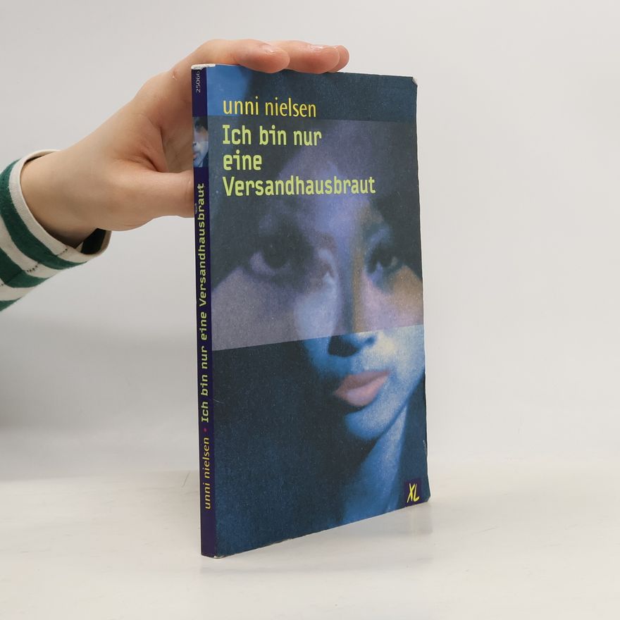 Unni Nielsen Ich bin nur eine Versandhausbraut