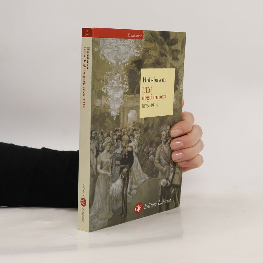 Eric Hobsbawm Economica: L'età degli imperi