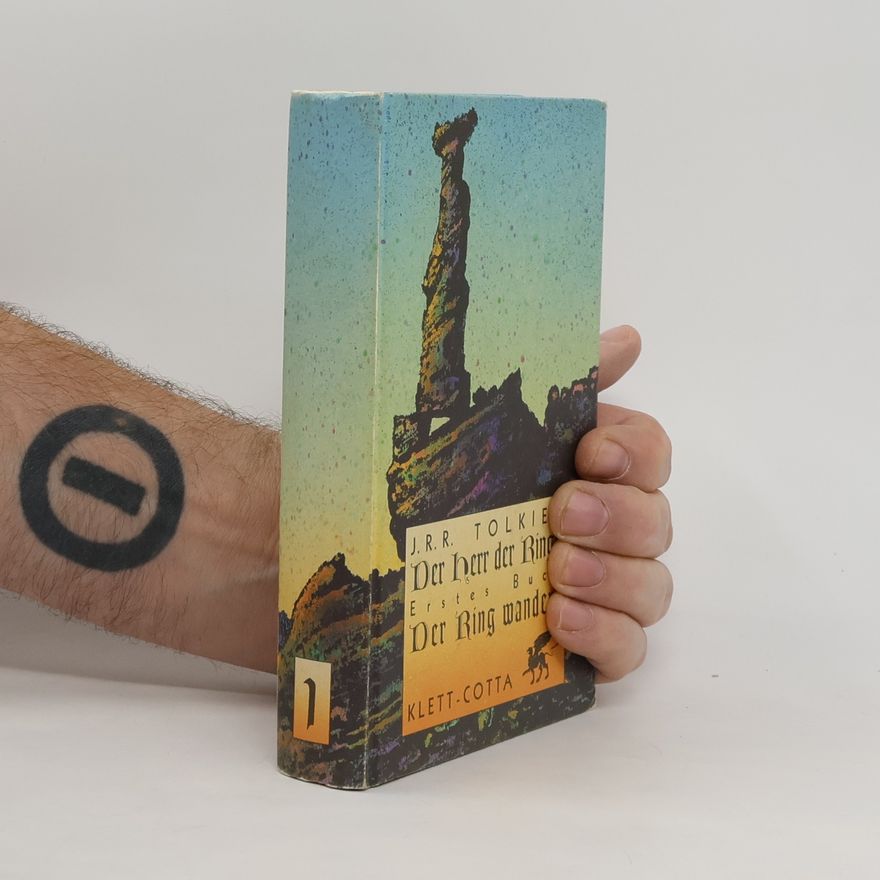 J. R. R. Tolkien Der herr der Ringe 1. Der Ring wandert