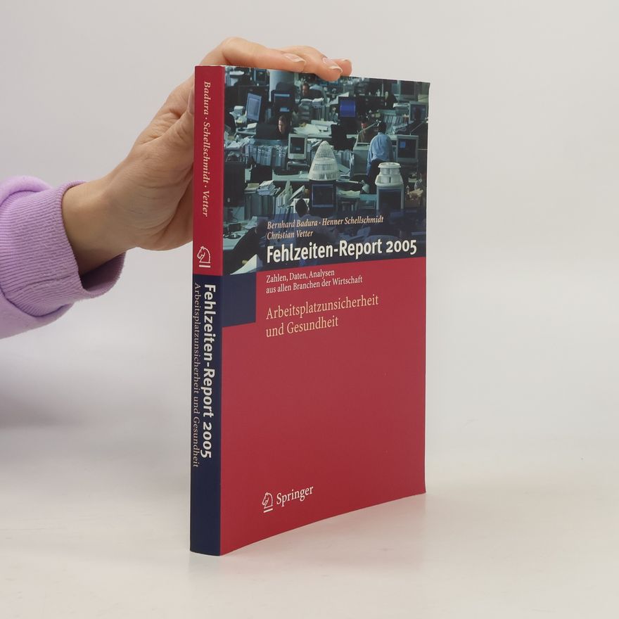 Henner Schellschmidt Fehlzeiten-Report 2005