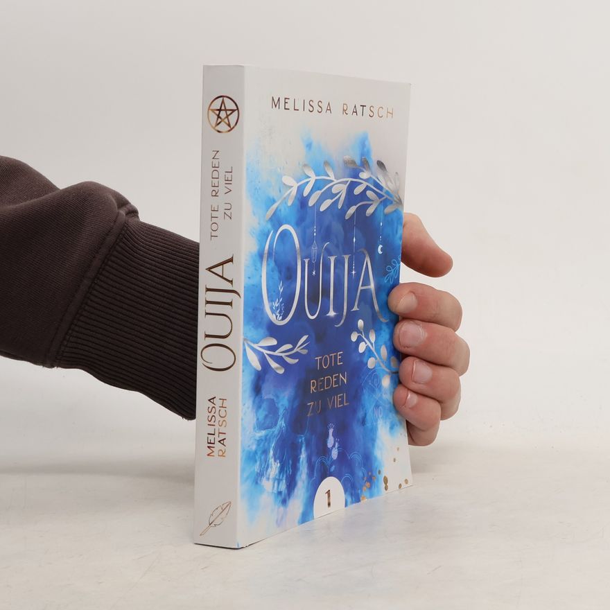 Melissa Ratsch Ouija. Tote reden zu viel