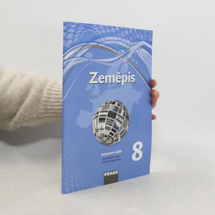 Autorenkollektiv Zeměpis 8 – nová generace -Pracovní sešit