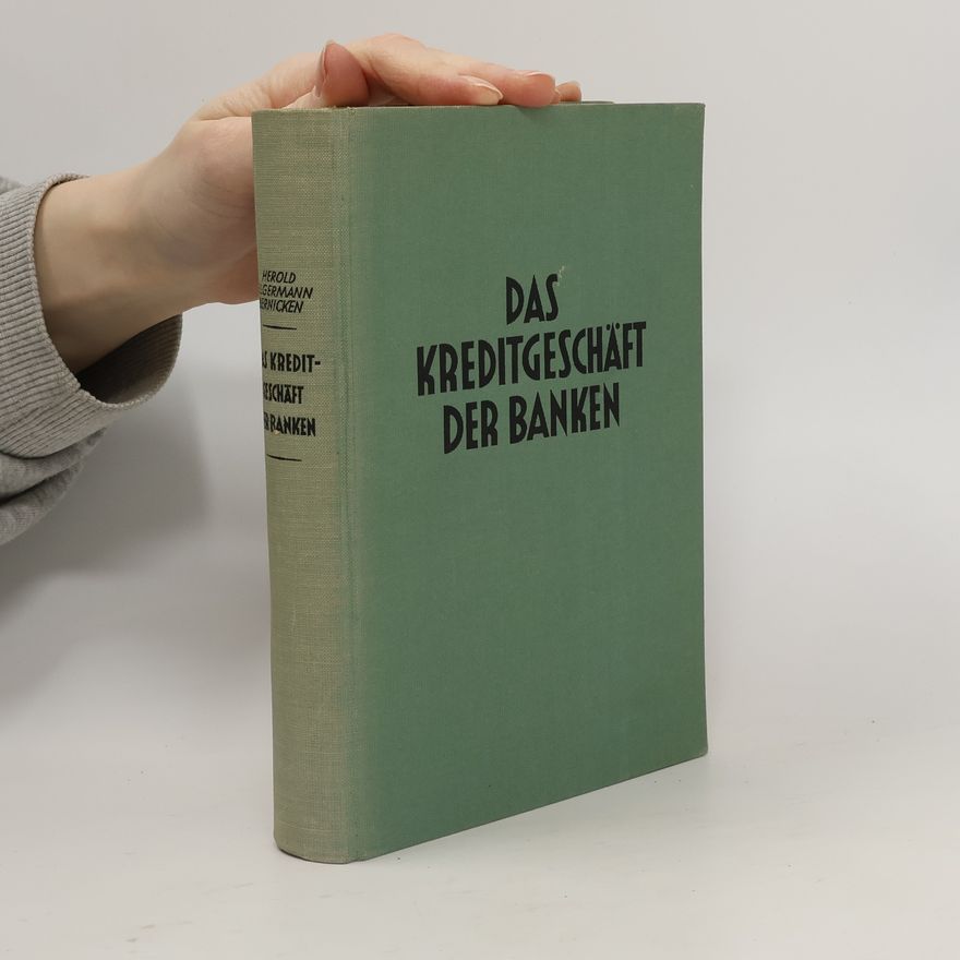 Hermann Herold Das Kreditgeschäft der Banken