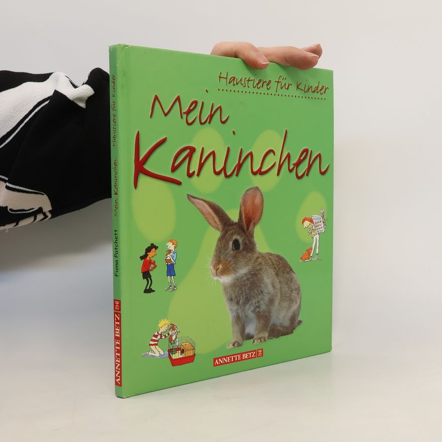 Christyan Fox Haustiere für Kinder: Mein Kaninchen