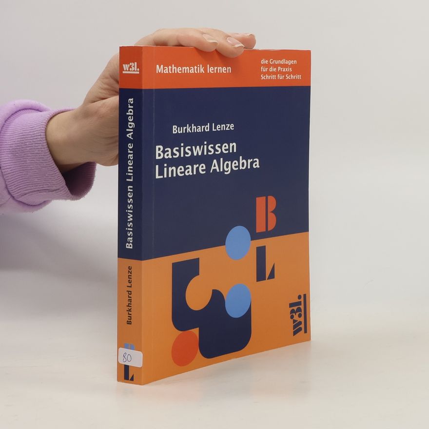 Burkhard Lenze Basiswissen Lineare Algebra