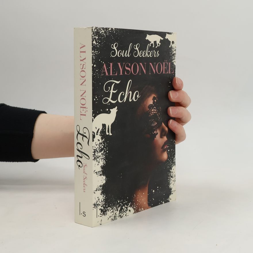 Alyson Noë͏l Soul Seekers: Echo