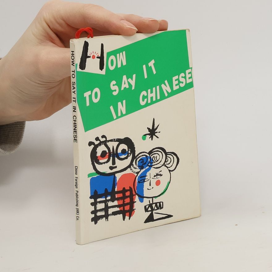 Wanruo Xie How to Say It in Chinese