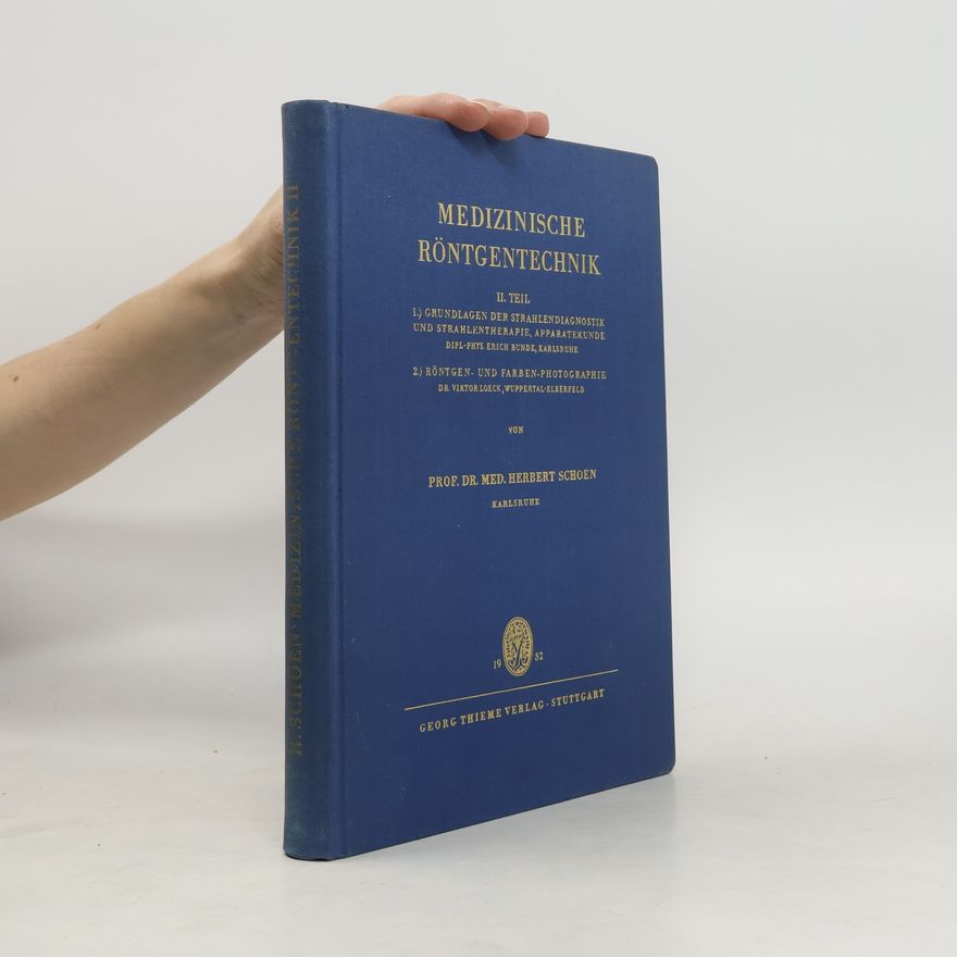 Herbert Schoen Medizinische Röntgentechnik II