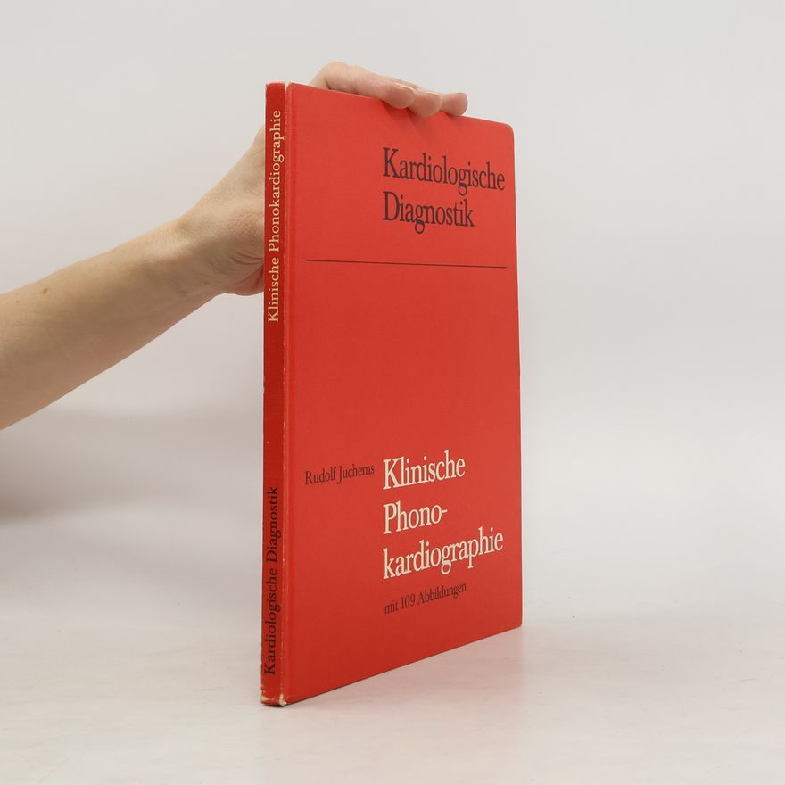 Rudolf Juschems Kardiologische Diagnostik. Klinische Phonokardiographie