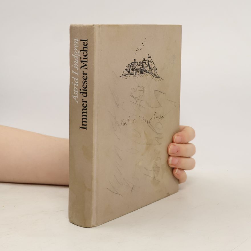 Astrid Lindgren Immer dieser Michel
