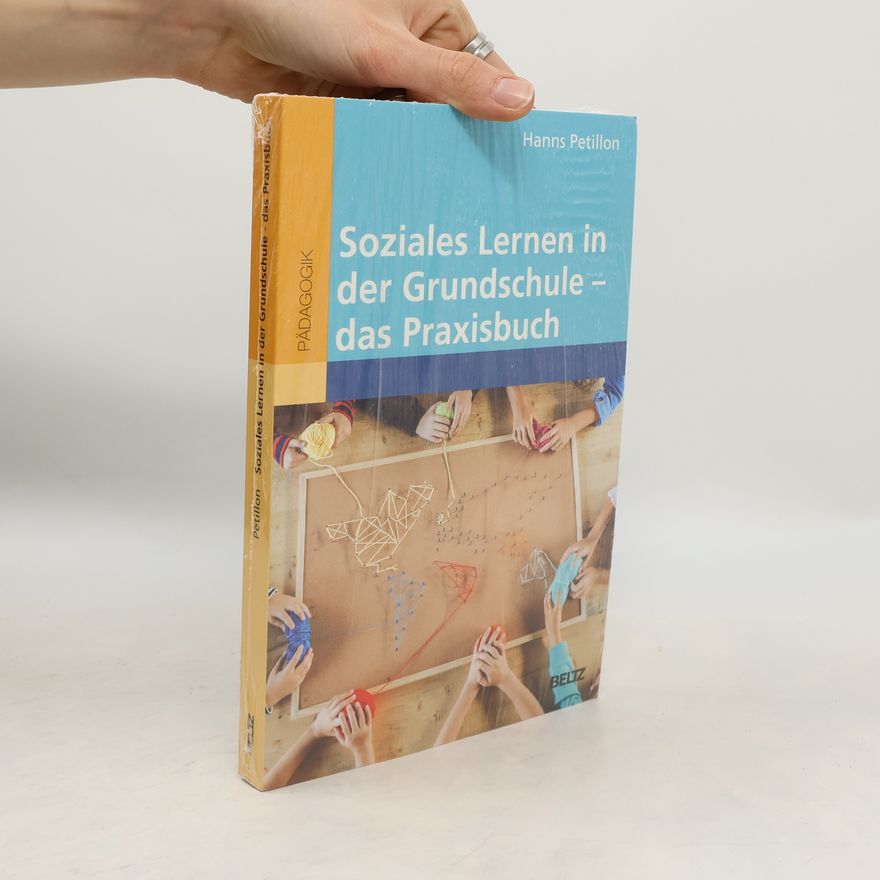 Hanns Petillon Soziales Lernen in der Grundschule
