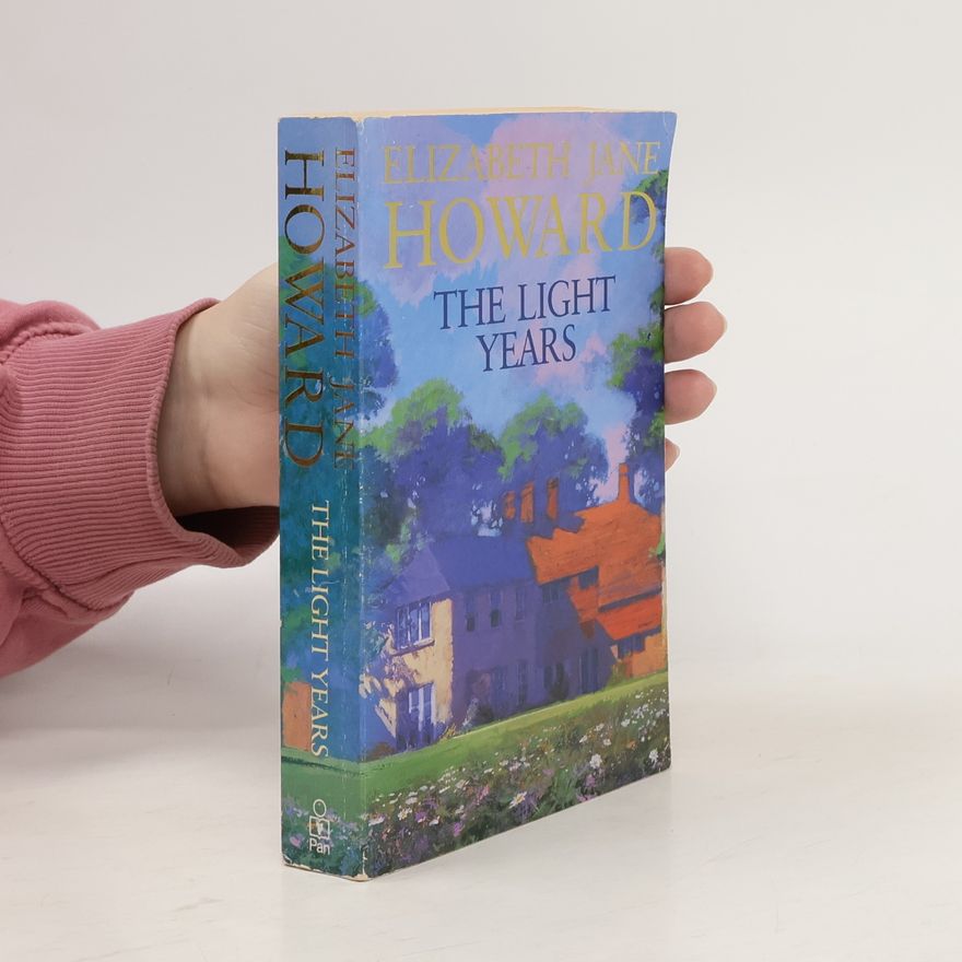 Elizabeth Jane Howard Cazalet Chronicle Series: The Light Years