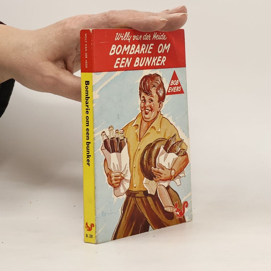 Willy van der Heide Bombarie om een bunker