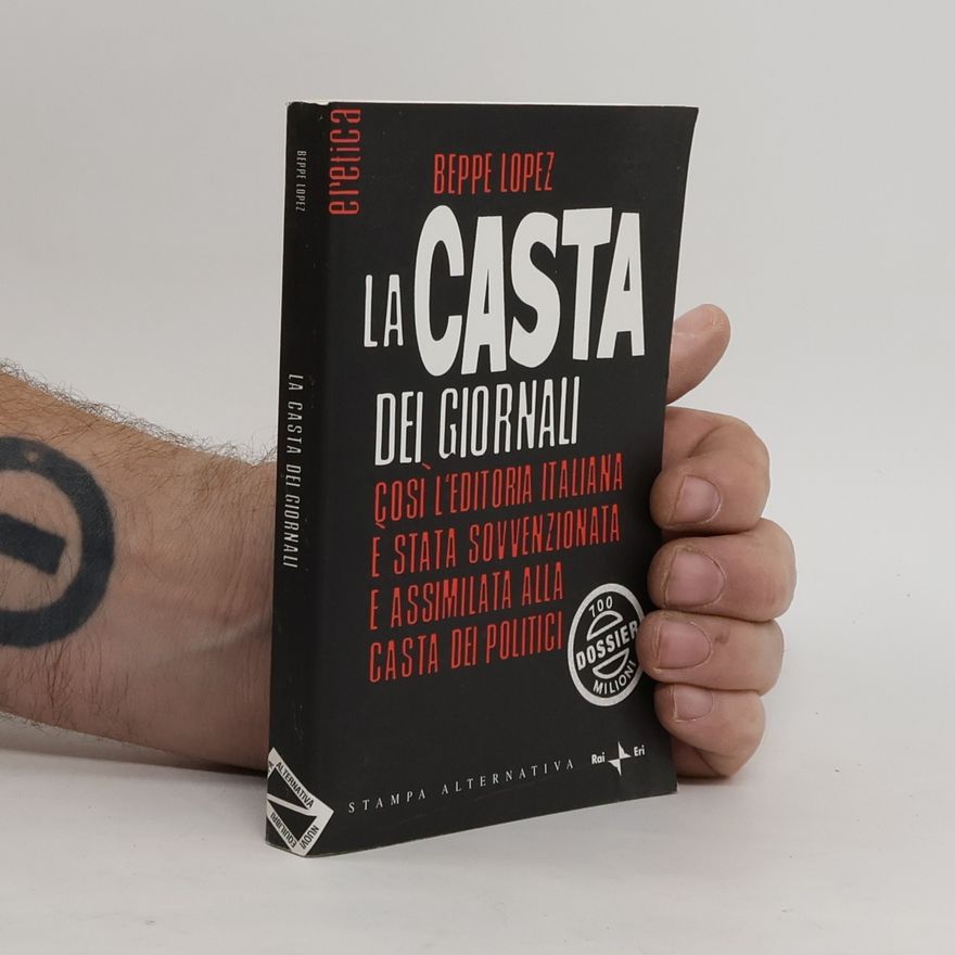 Beppe Lopez Eretica: La casta dei giornali