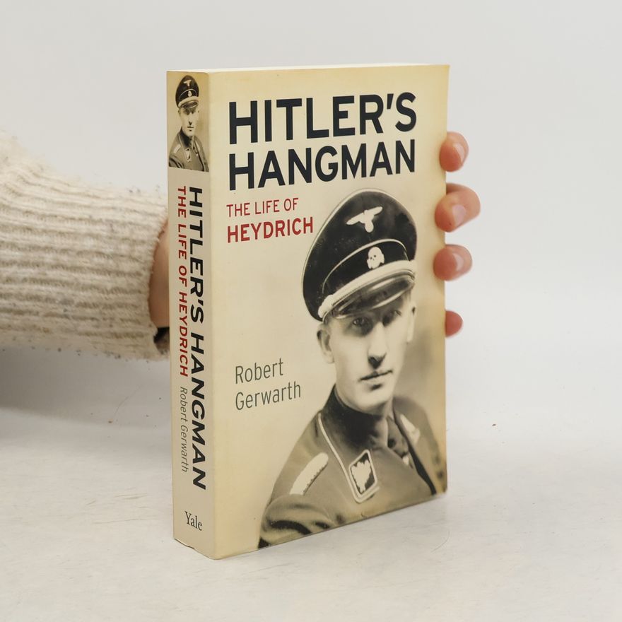 Robert Gerwarth Hitler's Hangman