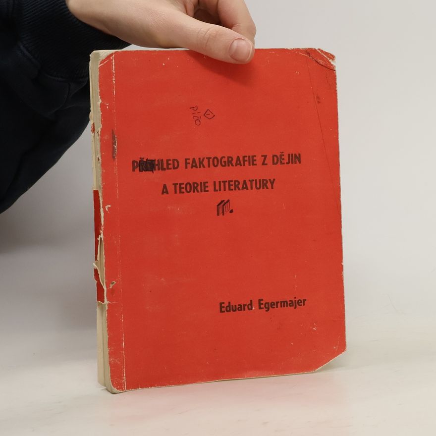Eduard Egermajer Přehled faktografie z dějin a teorie literatury II.