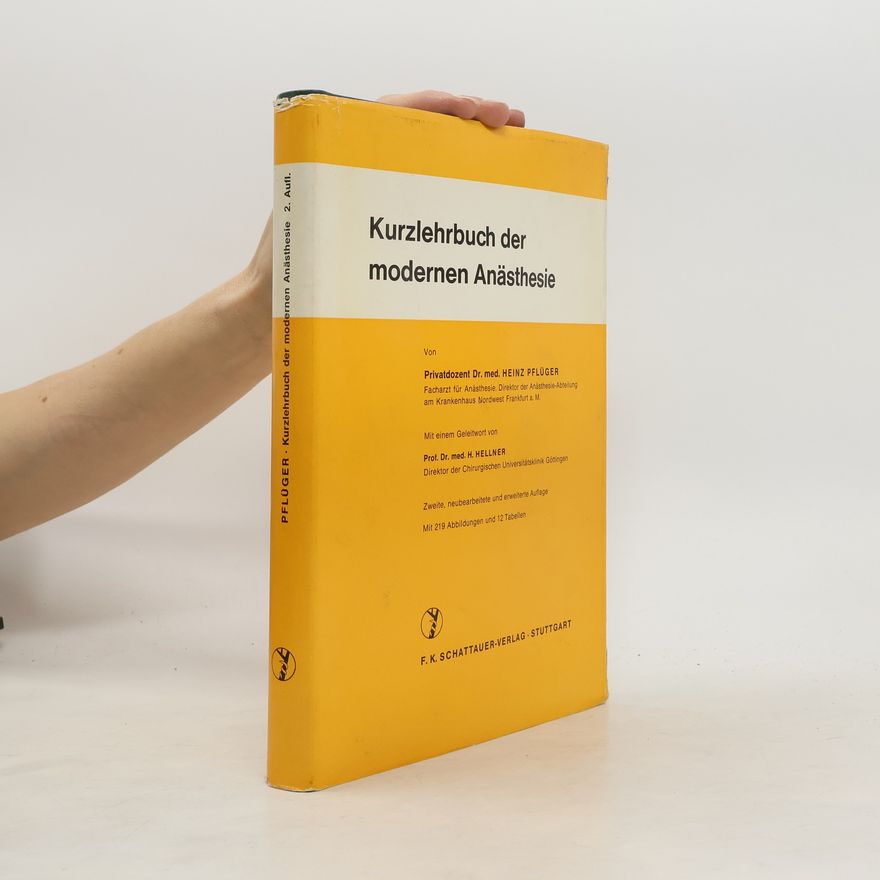 Heinz Pflüger Kurzlehrbuch der modernen Anästhesie