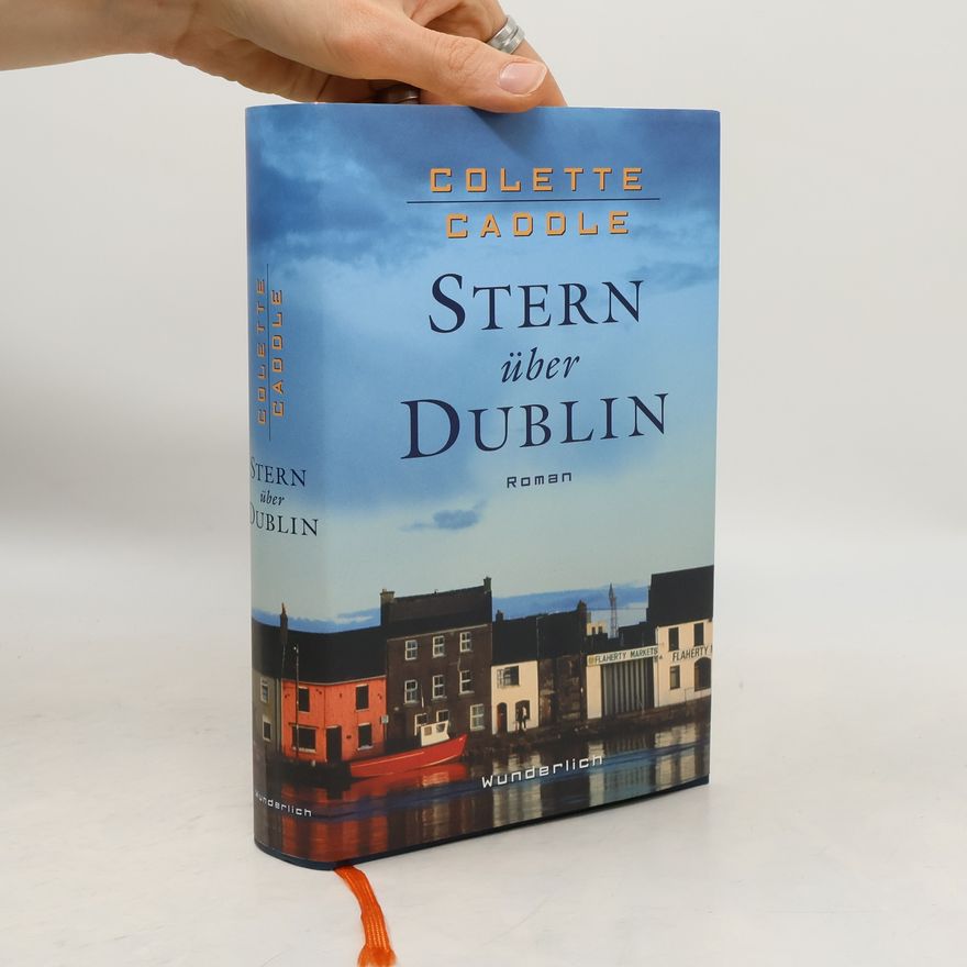 Colette Caddle Stern über Dublin