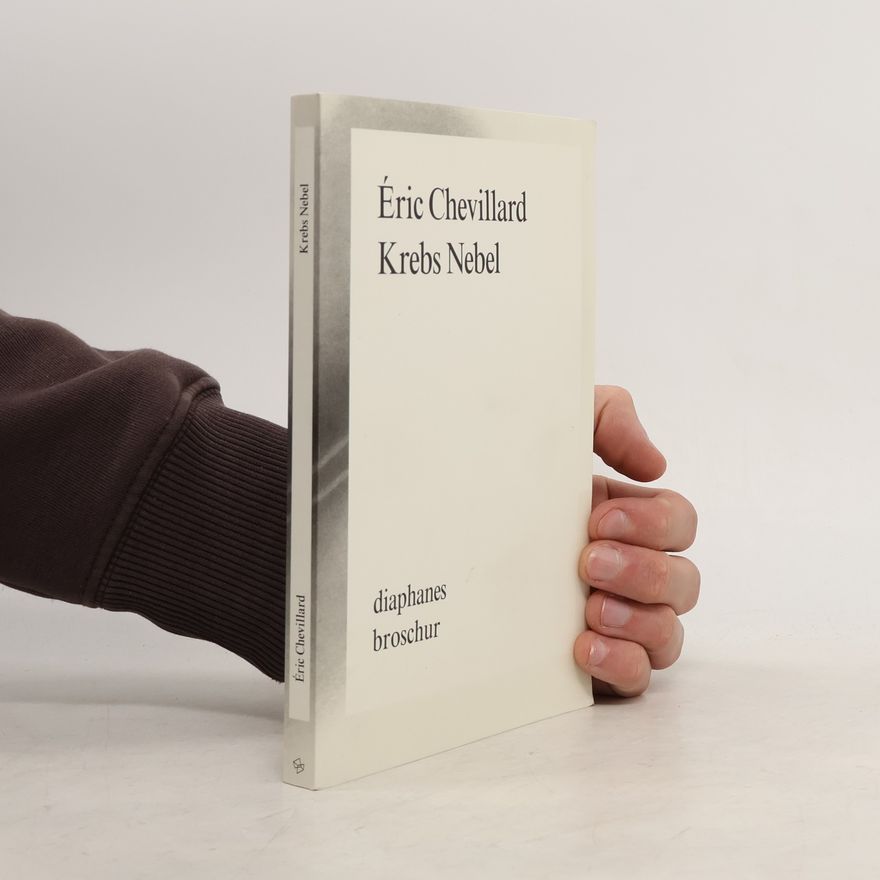Éric Chevillard Krebs Nebel