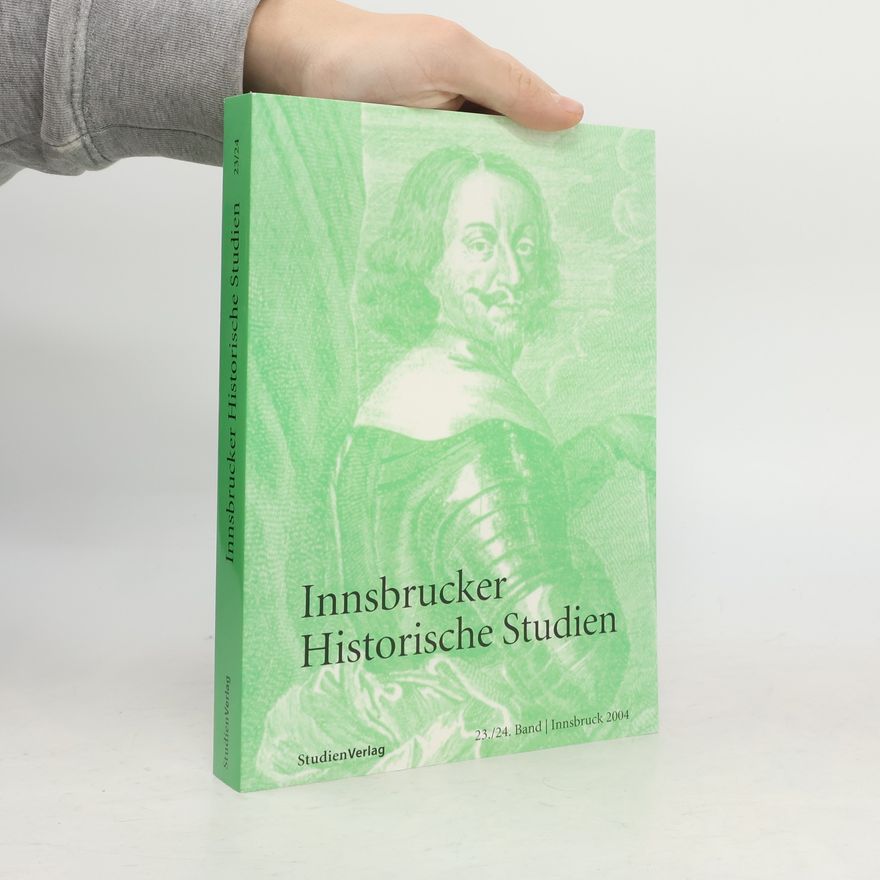 Collectif d'auteurs Innsbrucker Historische Studien, Band 23/24
