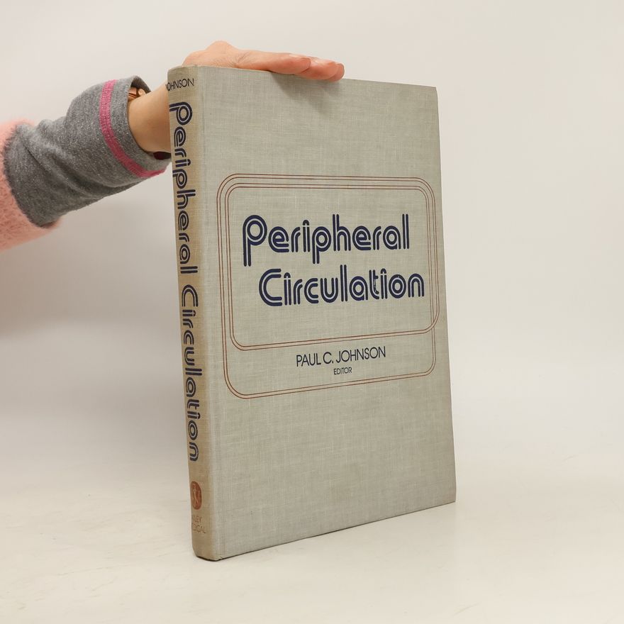 Paul Christian Johnson The Peripheral Circulation
