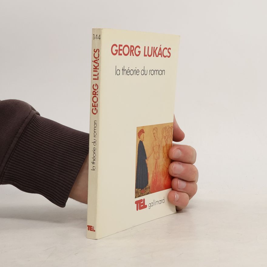 Georg Lukács La théorie du roman