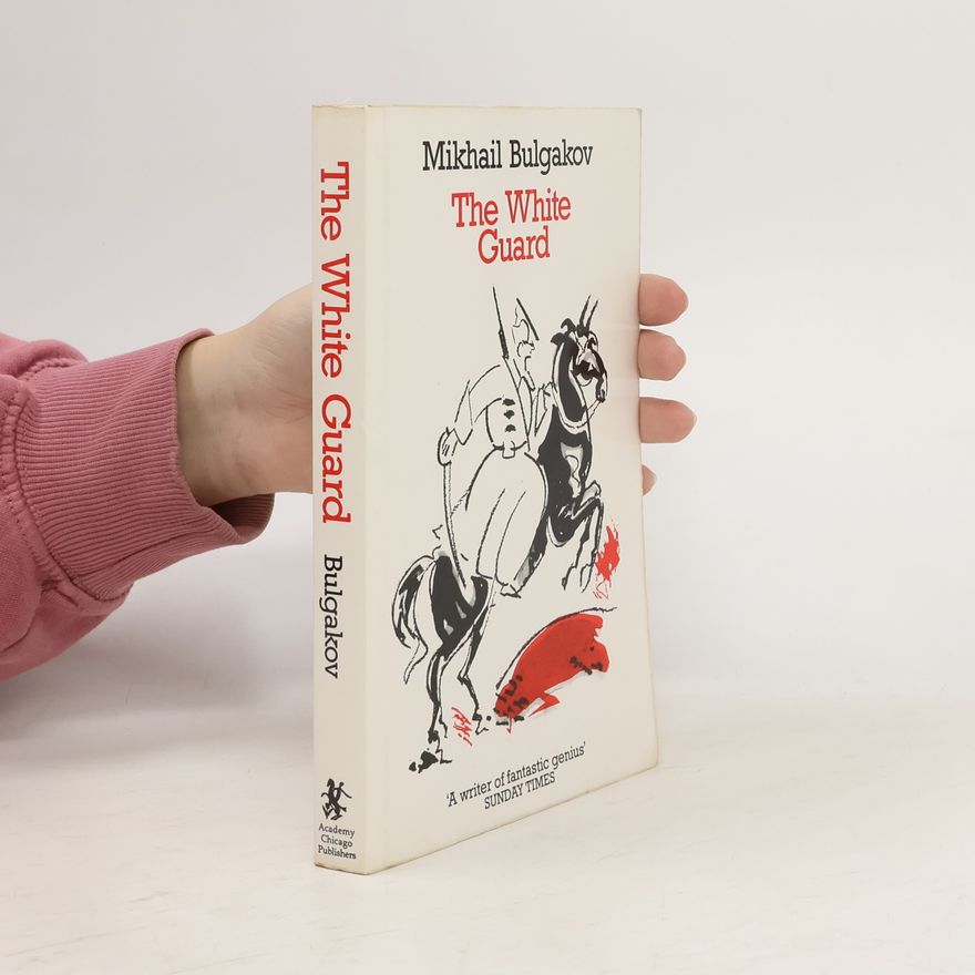 Michail Afanasjevič Bulgakov The White Guard