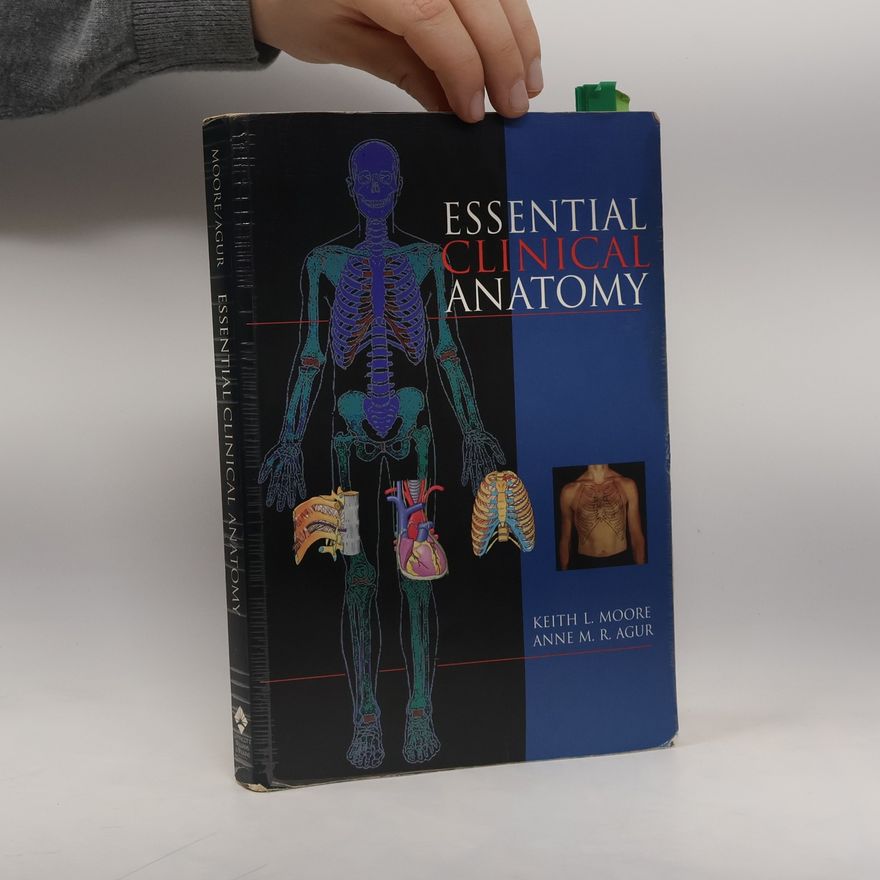 Keith L. Moore Essential Clinical Anatomy