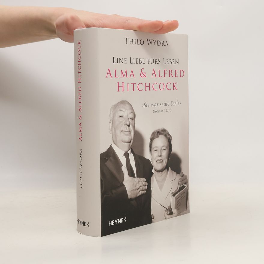 Thilo Wydra Alma & Alfred Hitchcock