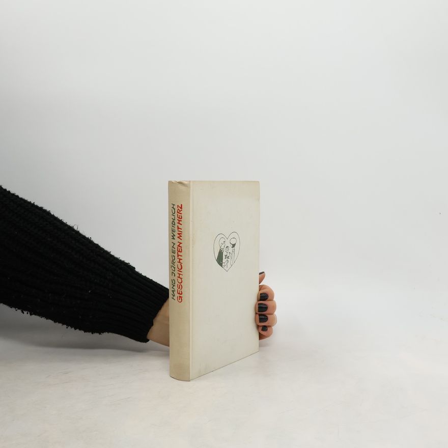 Hansjürgen Weidlich Geschichten mit Herz