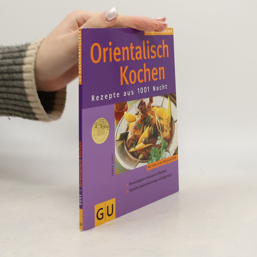 Tanja Dusy Orientalisch kochen