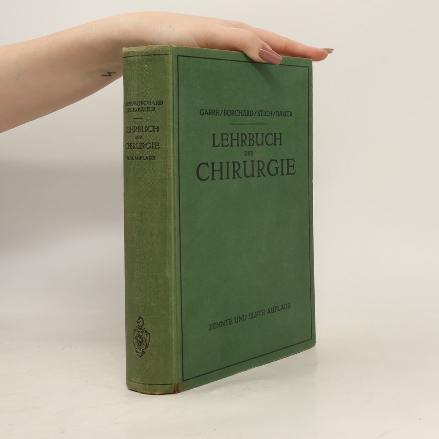 Carl Garré Lehrbuch der Chirurgie