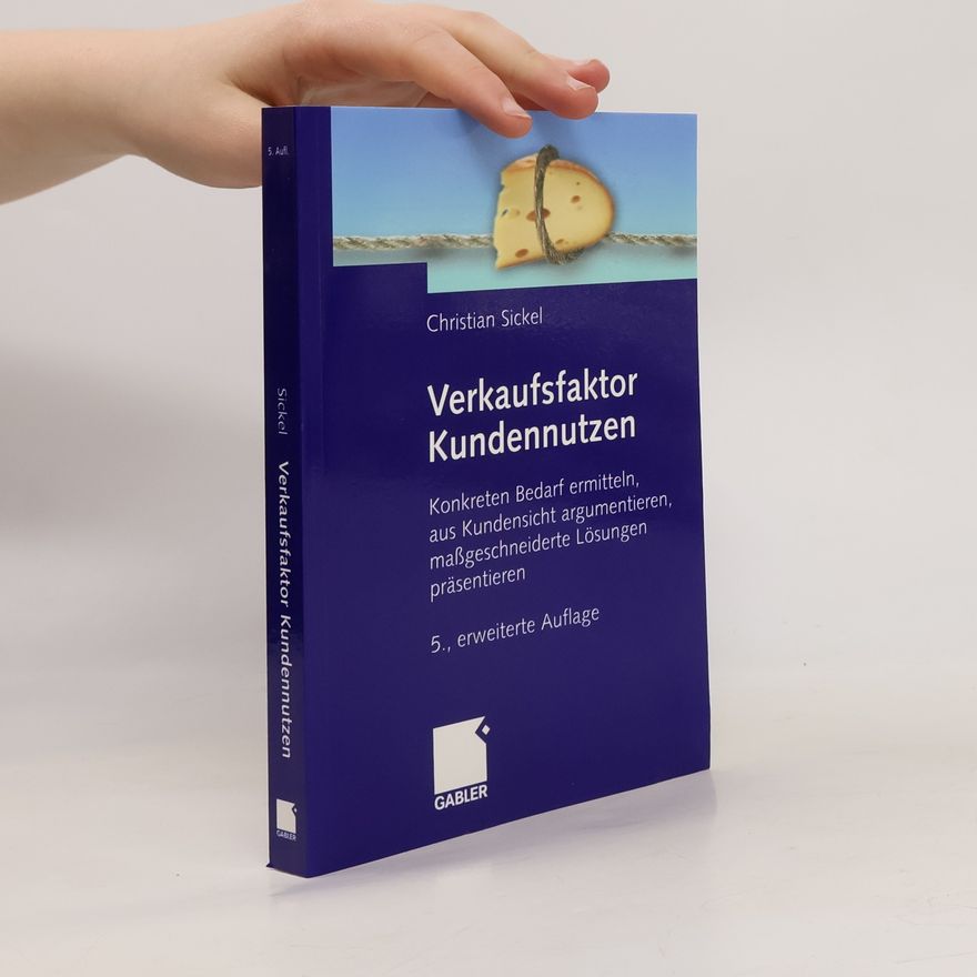 Christian Sickel Verkaufsfaktor Kundennutzen