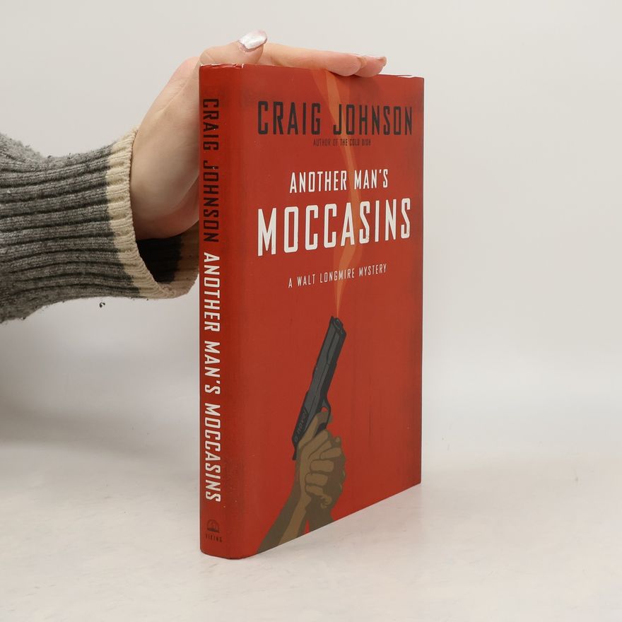 Craig Johnson Walt Longmire Mystery: Another Man's Moccasins