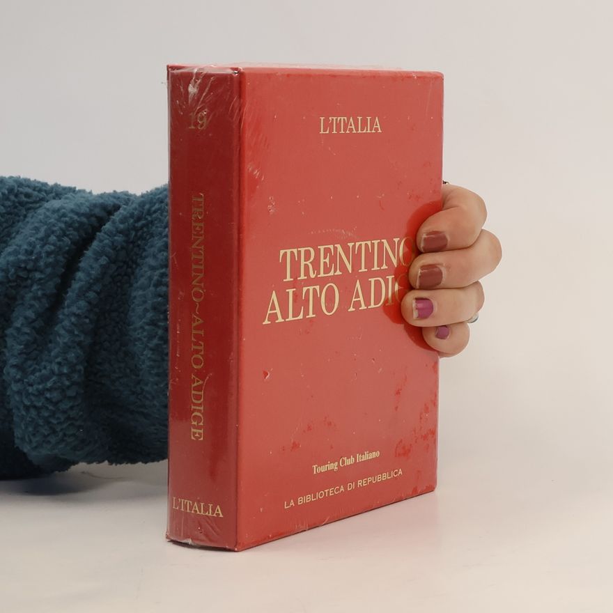 Various authors L'Italia 19. Trentino Alto Adige