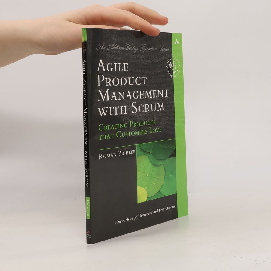 Roman Pichler Agile Product Management with Scrum