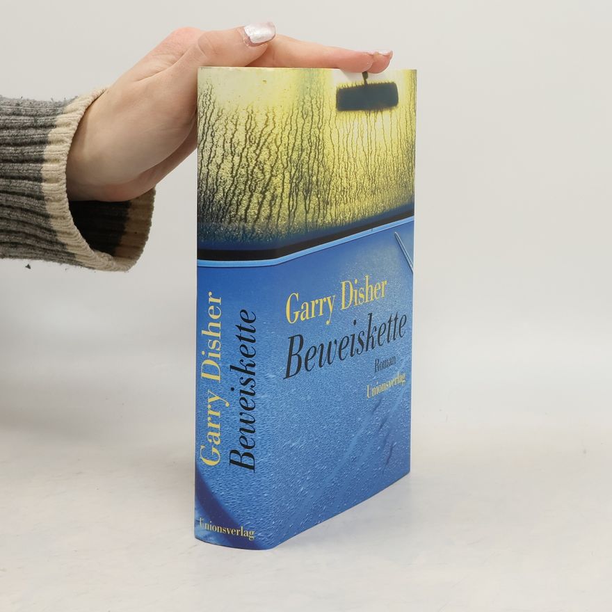 Garry Disher Ein Inspector-Challis-Roman - 4: Beweiskette