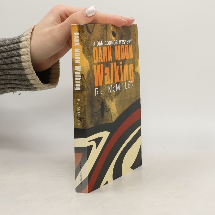R. J. McMillen A Dan Connor Mystery: Dark Moon Walking