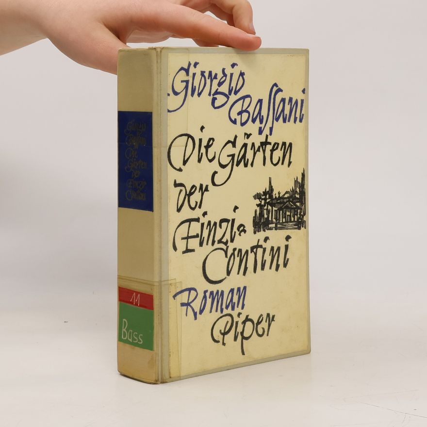 Giorgio Bassani Die Gärten der Finzi-Contini