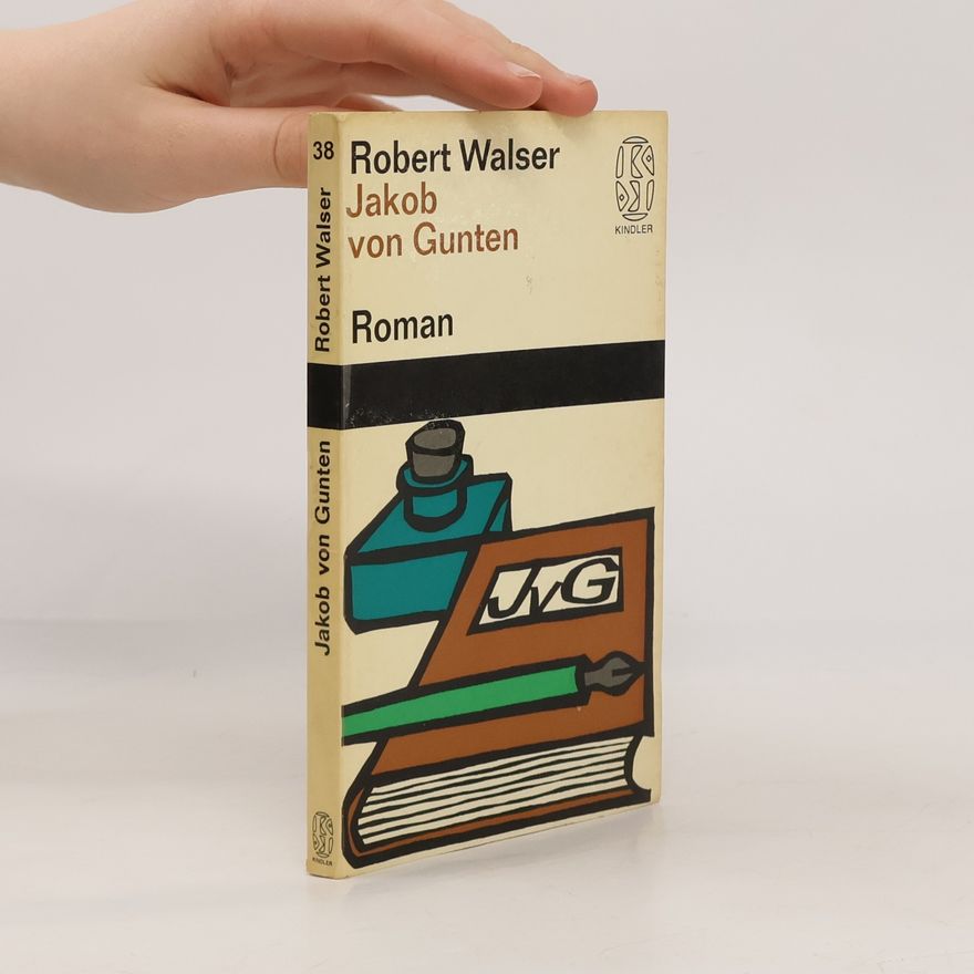 Robert Walser Jakob von Gunten